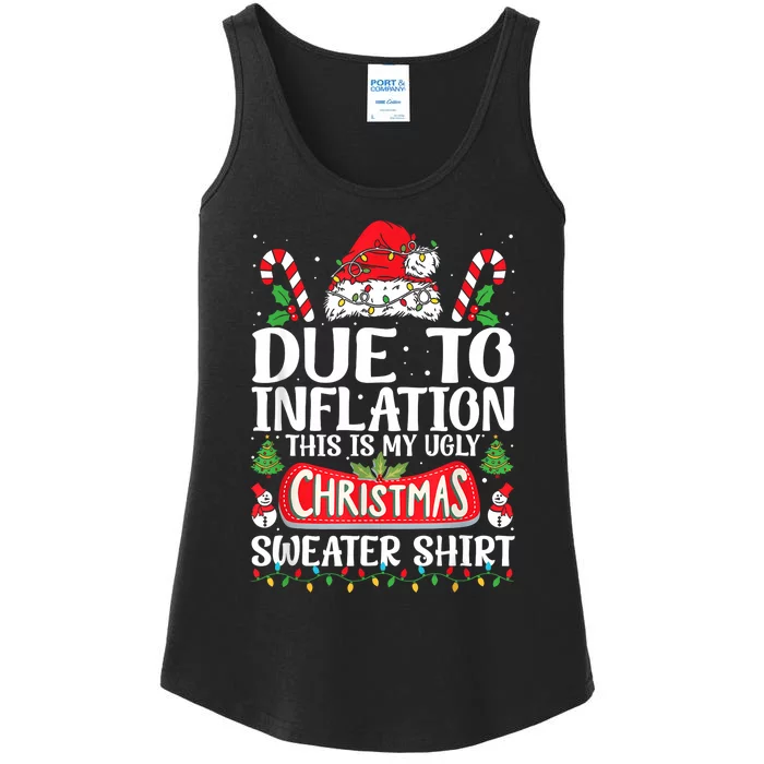 Due To Inflation Ugly Christmas Sweaters Funny Ladies Essential Tank