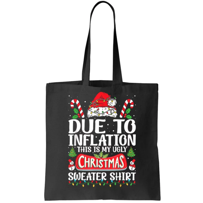 Due To Inflation Ugly Christmas Sweaters Funny Tote Bag