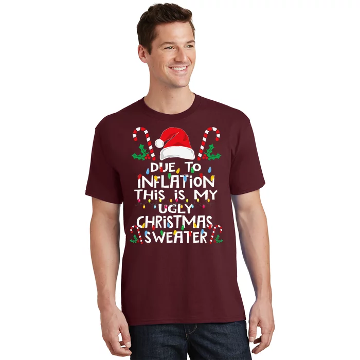 Due To Inflation Ugly Christmas Sweaters T-Shirt