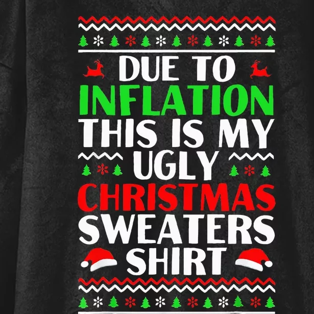 Due to Inflation Ugly Xmas Sweaters Hooded Wearable Blanket