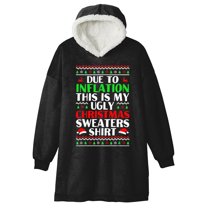 Due to Inflation Ugly Xmas Sweaters Hooded Wearable Blanket