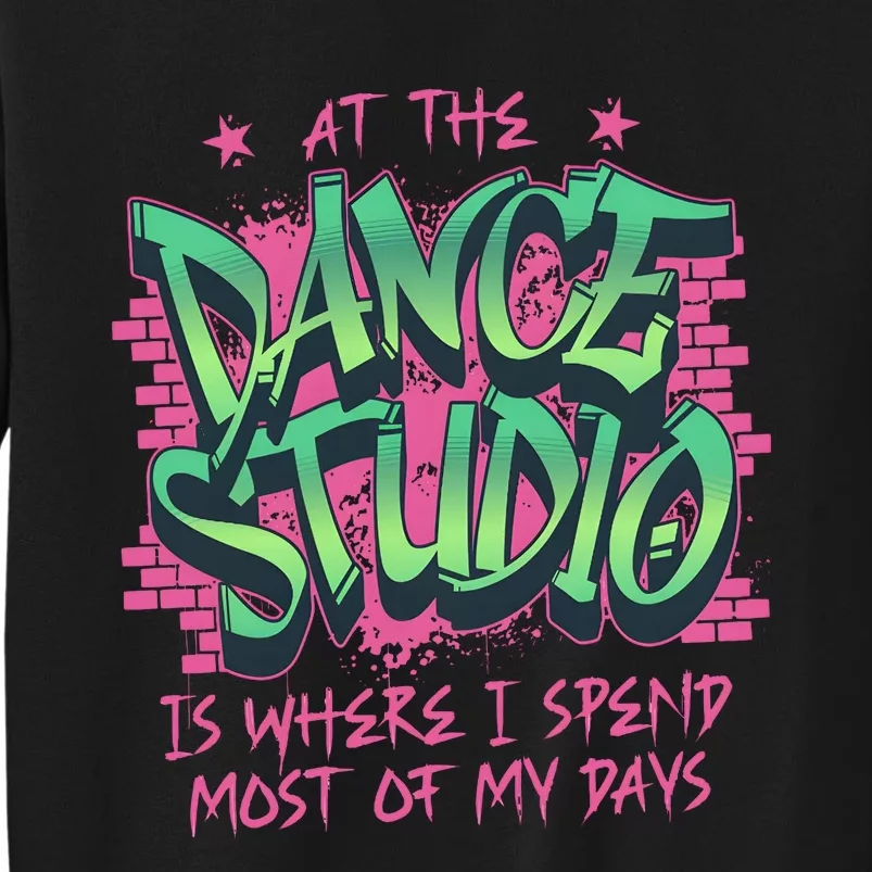 Dance Teacher In My Dance Era Dance Recital Tall Sweatshirt