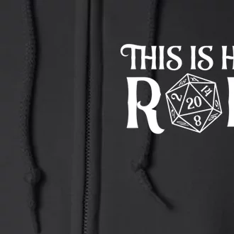 D20 This Is How I Roll Funny Dungeon Gamer Dragon Dice Full Zip Hoodie