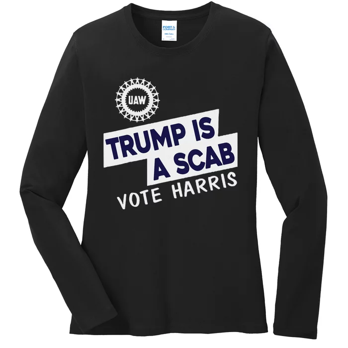 Donald Trump Is A Scab Vote Harris Ladies Long Sleeve Shirt