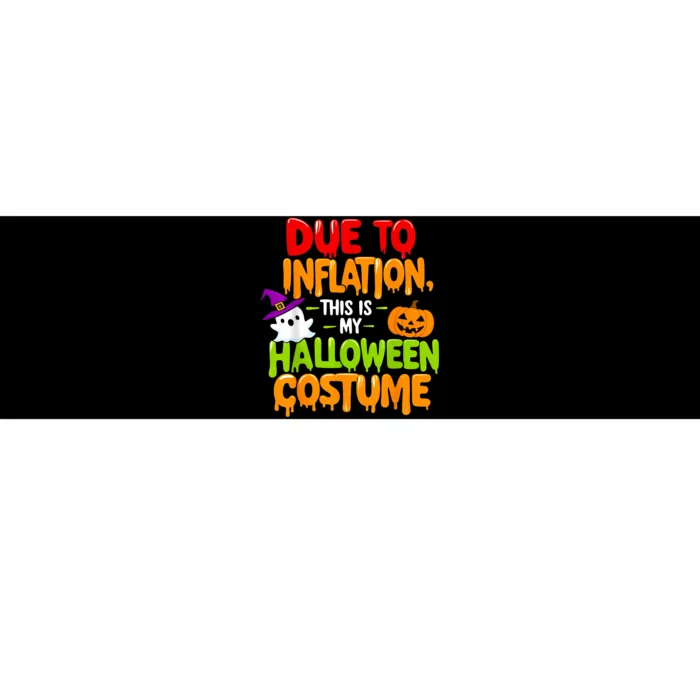 Due To Inflation This Is My Halloween Costume Funny Bumper Sticker