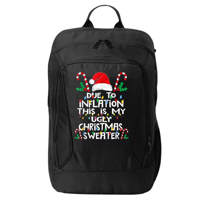 Due To Inflation Ugly Christmas Sweaters Funny City Backpack