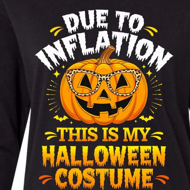 Due To Inflation This Is My Halloween Custome Pumpkin Funny Womens Cotton Relaxed Long Sleeve T-Shirt