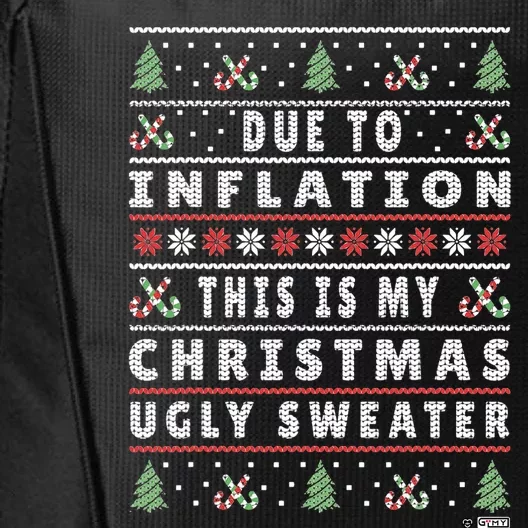 Due To Inflation Ugly Christmas Sweater, Funny Xmas Quote City Backpack