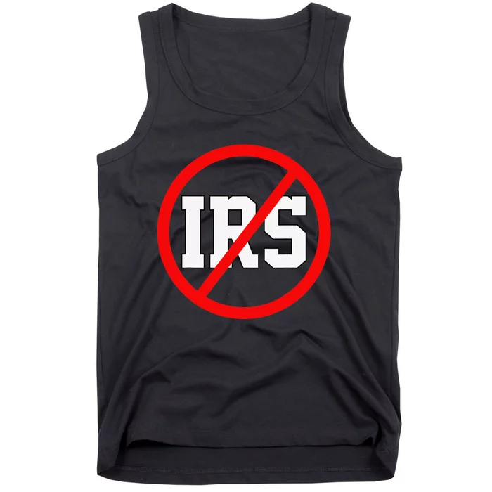 Defund The IRS Funny Abolish The IRS Anti Government Tax Tank Top