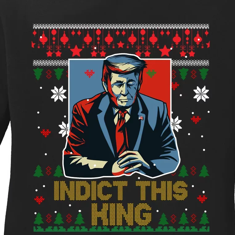 Donald Trump Indict This Ugly Christmas Funny Trump Ugly Christmas Ladies Long Sleeve Shirt