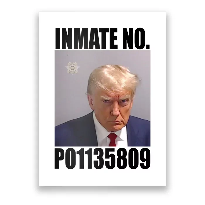 Donald Trump Inmate Number Mugshot Poster