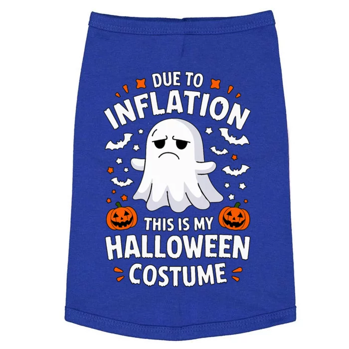 Due To Inflation This Is My Halloween Costume Doggie Tank