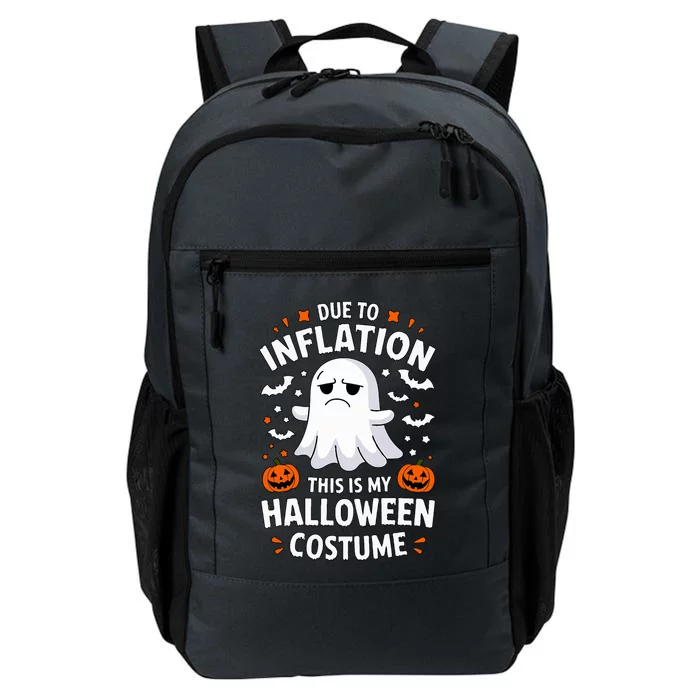 Due To Inflation This Is My Halloween Costume Daily Commute Backpack