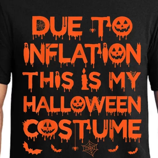 Due To Inflation This Is My Halloween Costume Pajama Set