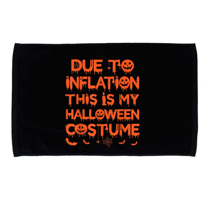 Due To Inflation This Is My Halloween Costume Microfiber Hand Towel