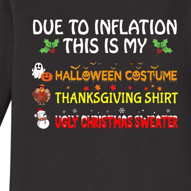 Due To Inflation This Is My Halloween Thanksgiving Christmas Baby Long Sleeve Bodysuit