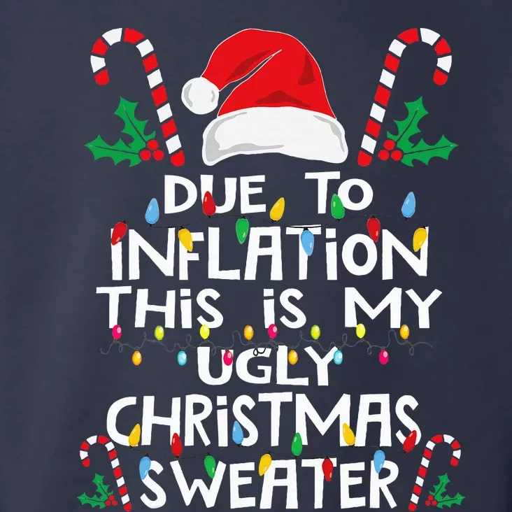 Due To Inflation Ugly Christmas Sweaters Toddler Hoodie