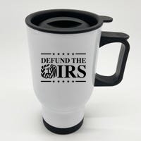 Defund The IRS Stainless Steel Travel Mug