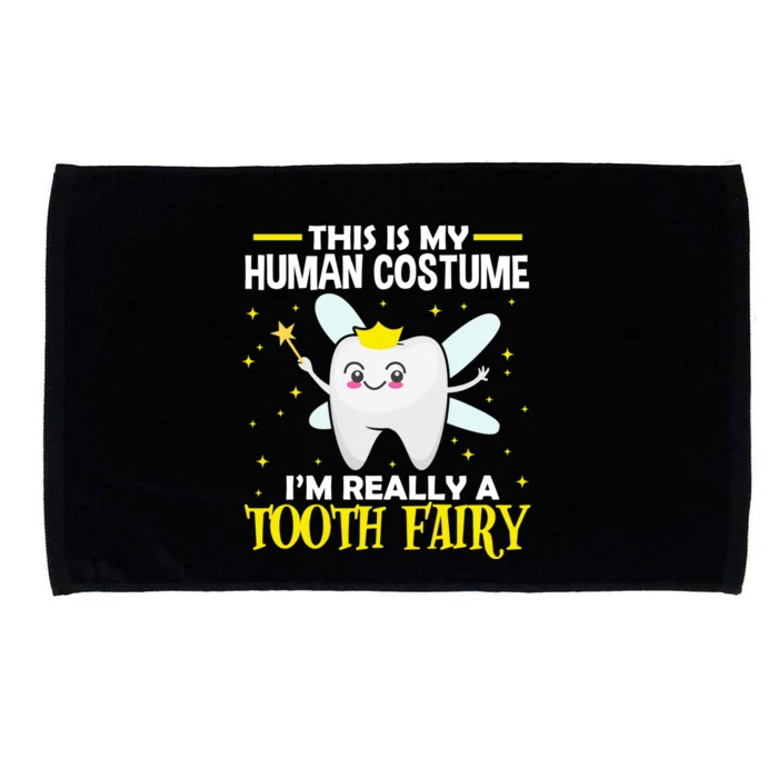 Dentist This Is My Hu Costume Im Really A Tooth Fairy Gift Microfiber Hand Towel