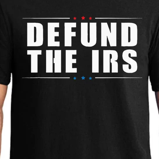 Defund The IRS Anti IRS Anti Government Politician Pajama Set