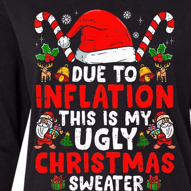 Due To Inflation This Is My Ugly Sweater Family Christmas Womens Cotton Relaxed Long Sleeve T-Shirt