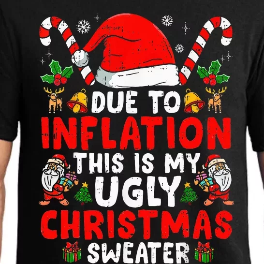 Due To Inflation This Is My Ugly Sweater Family Christmas Pajama Set