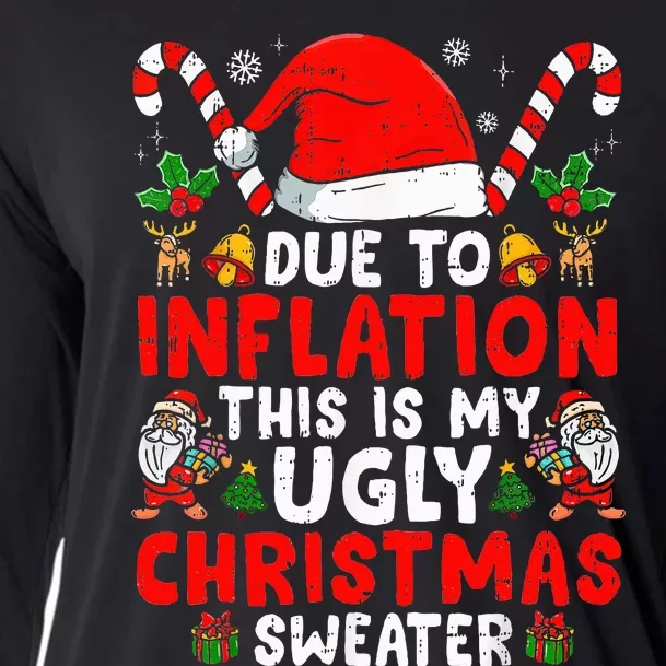 Due To Inflation This Is My Ugly Sweater Family Christmas Cooling Performance Long Sleeve Crew