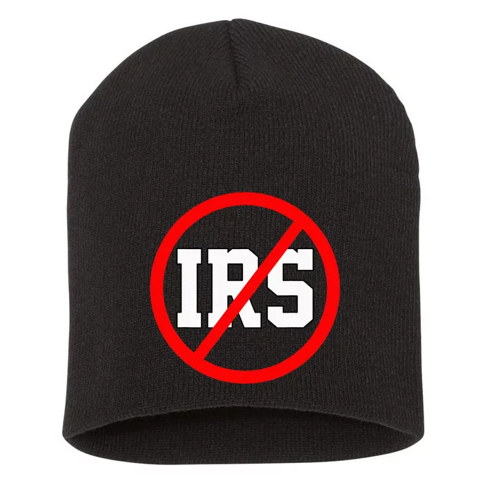 Defund The Irs Funny Abolish The Irs Anti Government Tax Short Acrylic Beanie