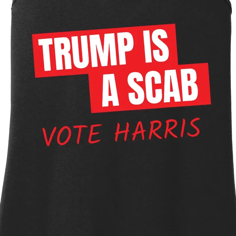 Donald Trump Is A Scab Vote Harris Ladies Essential Tank