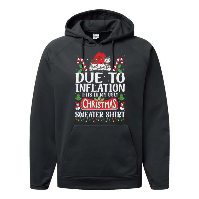 Due To Inflation Ugly Christmas Sweaters Funny Women Performance Fleece Hoodie