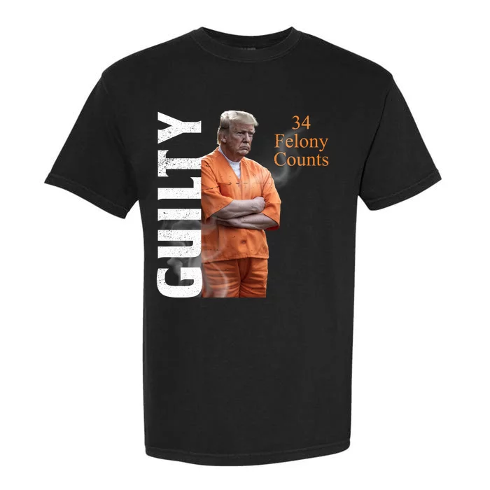 Donald Trump Is Guilty 34 Felony Counts Garment-Dyed Heavyweight T-Shirt