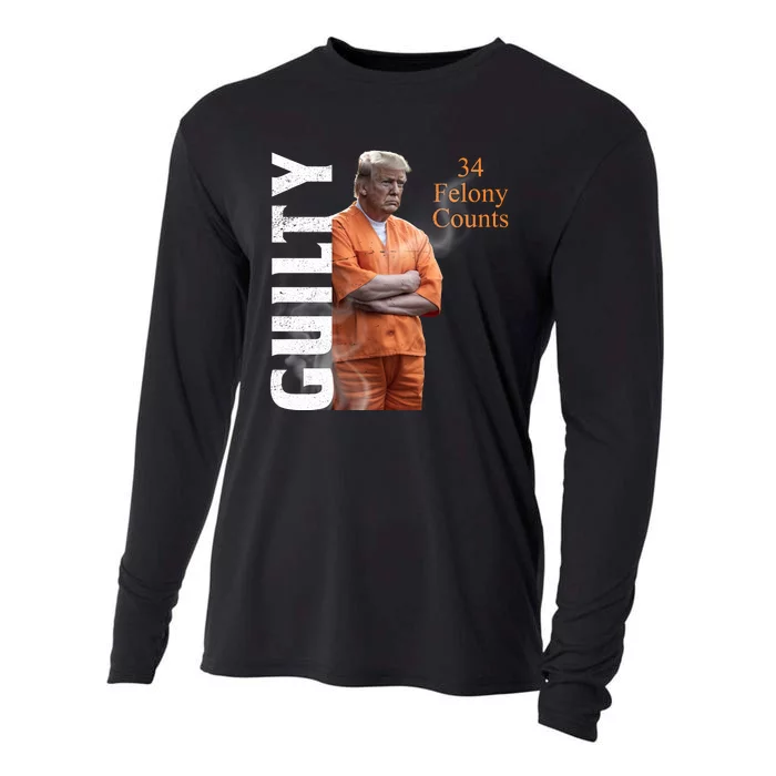 Donald Trump Is Guilty 34 Felony Counts Cooling Performance Long Sleeve Crew