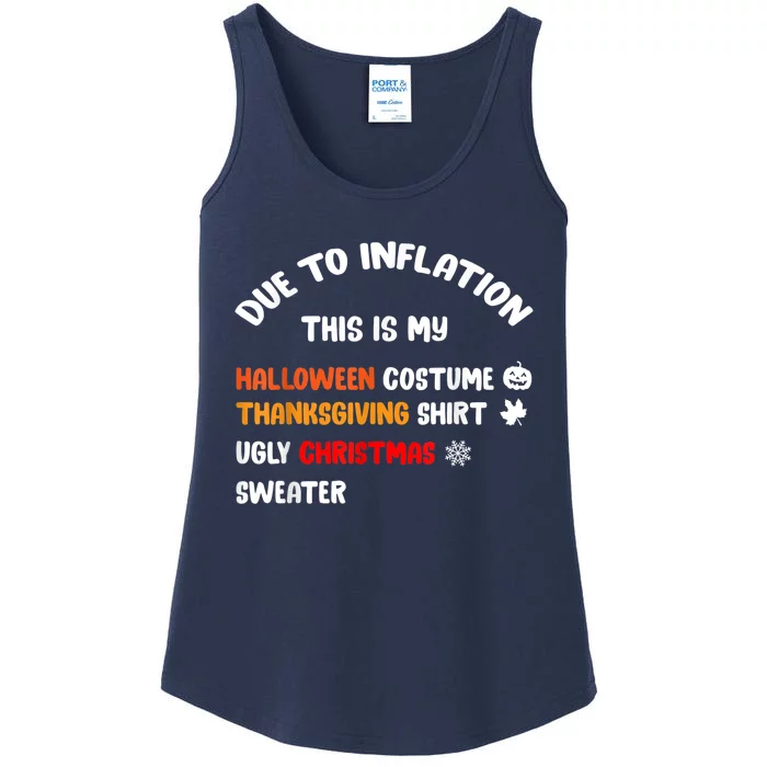 Due To Inflation This Is My Halloween Thanksgiving Christmas Ladies Essential Tank