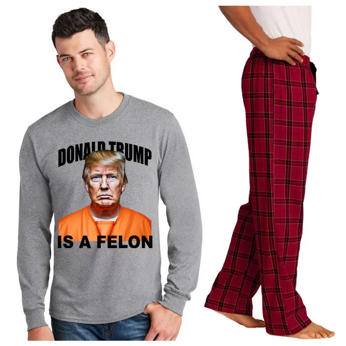 Donald Trump Is A Felon Long Sleeve Pajama Set