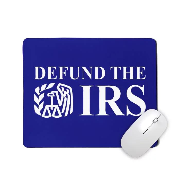 Defund The Irs Tax Return Patriot American Mousepad