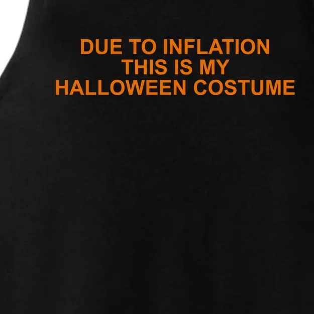 Due To Inflation This Is My Halloween Costume Funny Ladies Tri-Blend Wicking Tank