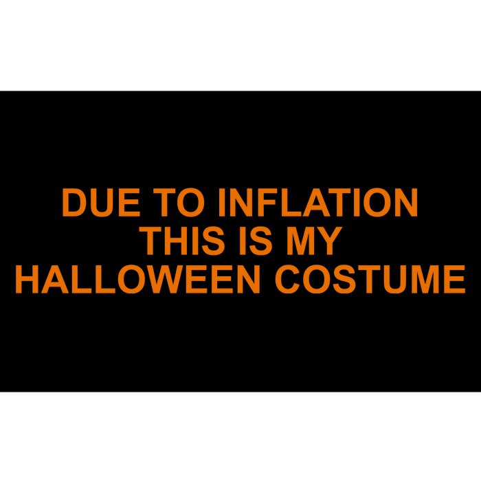 Due To Inflation This Is My Halloween Costume Funny Bumper Sticker