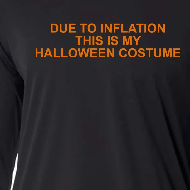 Due To Inflation This Is My Halloween Costume Funny Cooling Performance Long Sleeve Crew