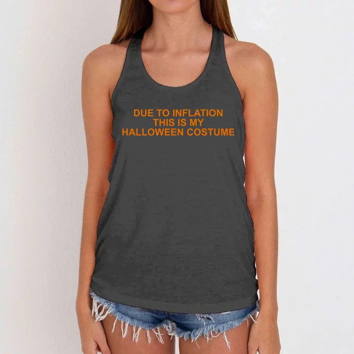 Due To Inflation This Is My Halloween Costume Funny Women's Knotted Racerback Tank