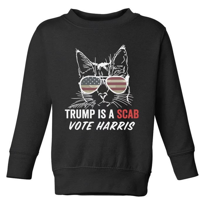 Donald Trump Is A Scab Vote Harris Cat Lady Toddler Sweatshirt