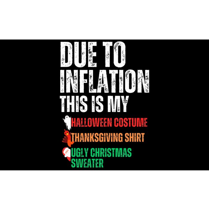 Due To Inflation This Is My Halloween Thanksgiving Christmas Bumper Sticker