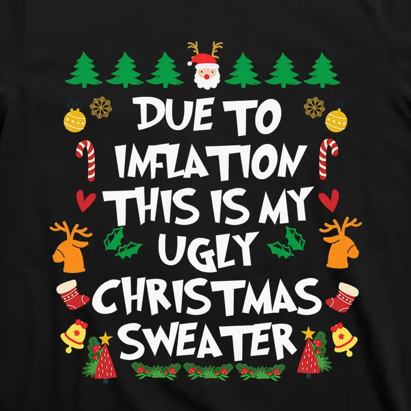 DUE TO INFLATION Ugly Christmas Pajama T-Shirt