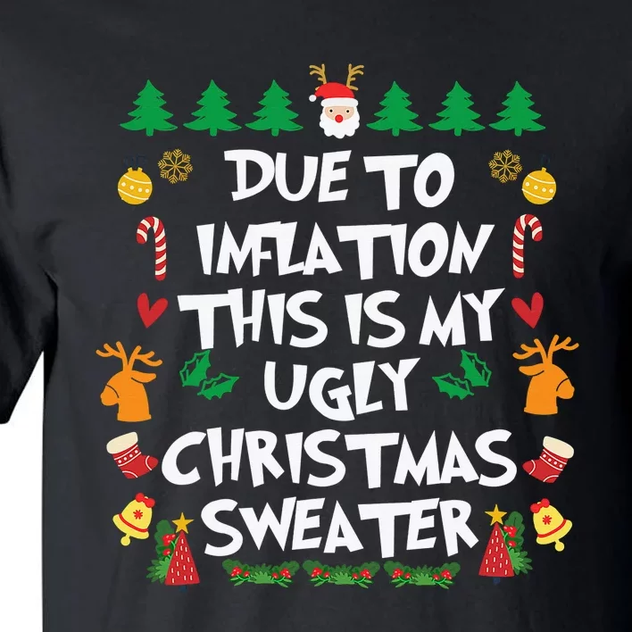 DUE TO INFLATION Ugly Christmas Pajama Tall T-Shirt