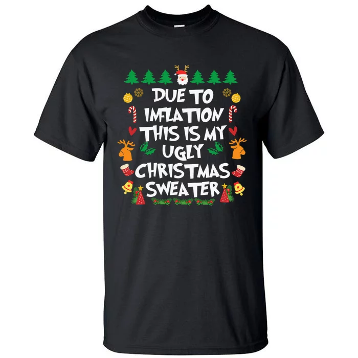 DUE TO INFLATION Ugly Christmas Pajama Tall T-Shirt