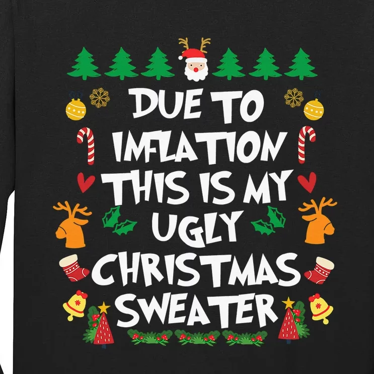 DUE TO INFLATION Ugly Christmas Pajama Tall Long Sleeve T-Shirt