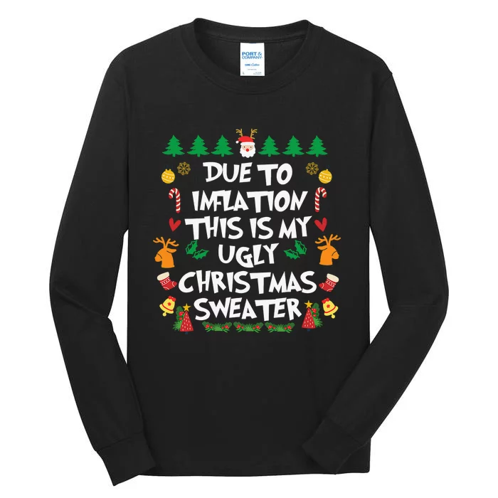 DUE TO INFLATION Ugly Christmas Pajama Tall Long Sleeve T-Shirt