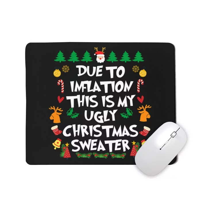 DUE TO INFLATION Ugly Christmas Pajama Mousepad