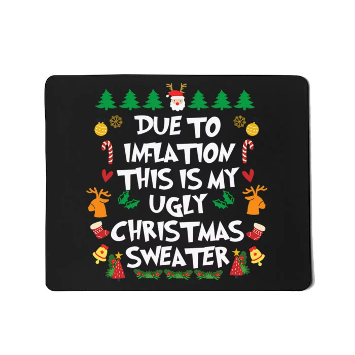 DUE TO INFLATION Ugly Christmas Pajama Mousepad