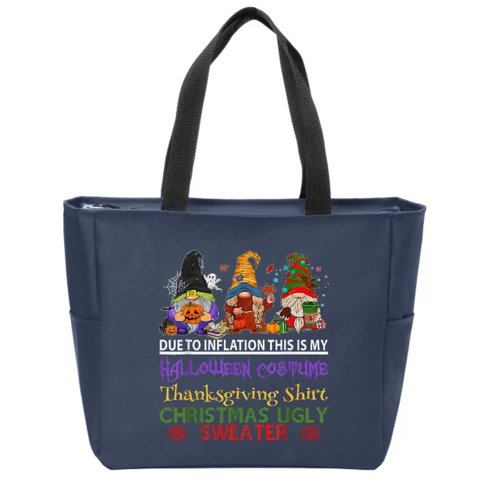 Due To Inflation This Is My Halloween Thanksgiving Christmas Zip Tote Bag