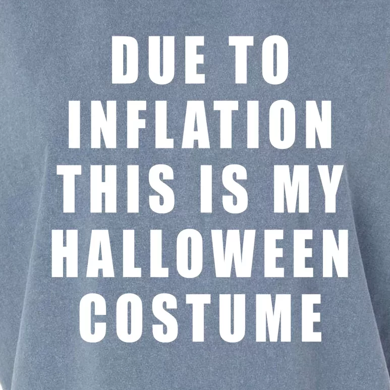 Due To Inflation This Is My Halloween Costume Garment-Dyed Women's Muscle Tee